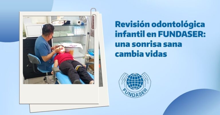 Revisión odontológica infantil en FUNDASER una sonrisa sana cambia vidas